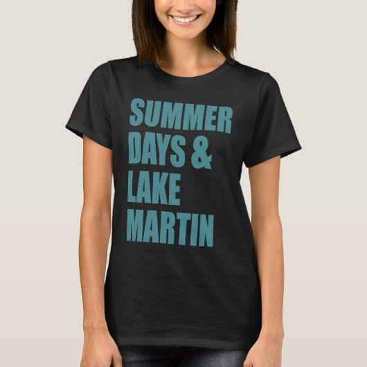 T-shirt Lake Martin, Alabama Summer Days (Devant)
