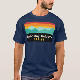 T-shirt Lake Ray Roberts Texas State Park Pilot Point TShi