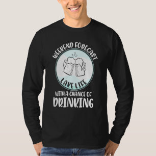 T-shirt Lake Weekend Prévision Possibilité De Boire Pour L