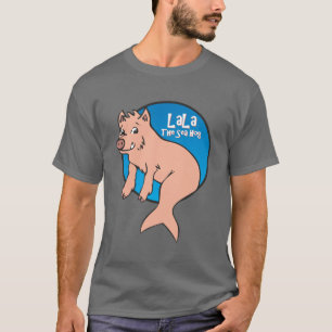 T-shirt LaLa : Le porc de mer - obscurité adulte