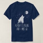 T-shirt L'Alaska appelle et je dois aller en Alaska (Design devant)
