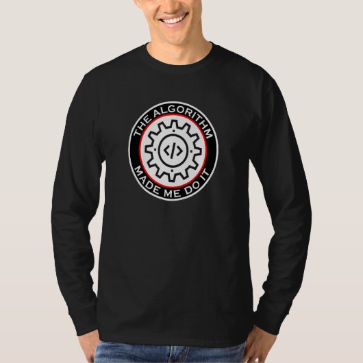 T-shirt L'algorithme m'a fait le faire comme les mathémati (Devant)