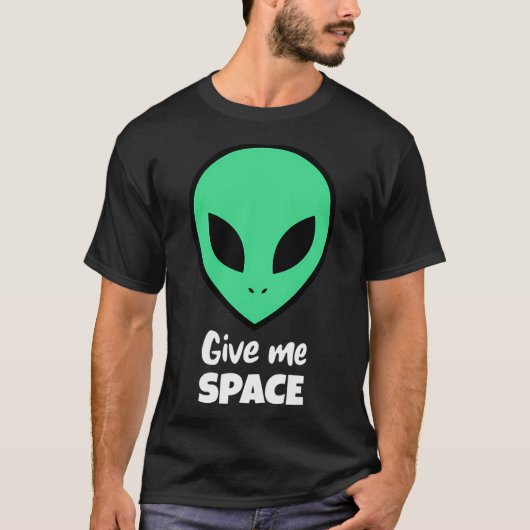 T-shirt L'Alien me donne de l'espace (Devant)