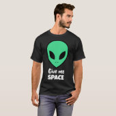 T-shirt L'Alien me donne de l'espace (Devant entier)