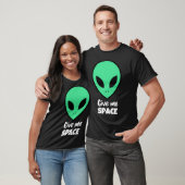 T-shirt L'Alien me donne de l'espace (Unisexe)