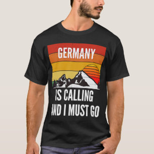 T-shirt L'Allemagne Appelle Et Je Dois Y Aller