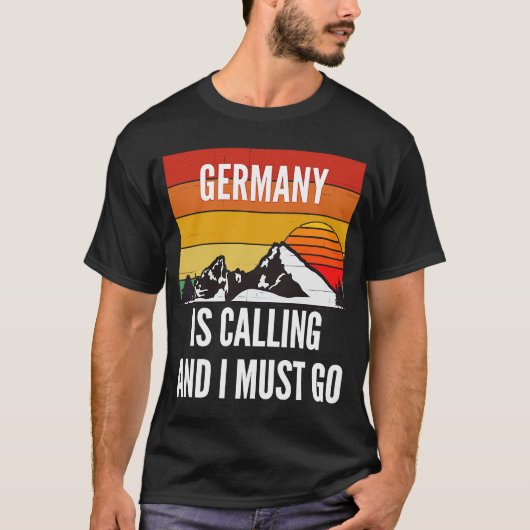 T-shirt L'Allemagne Appelle Et Je Dois Y Aller (Devant)