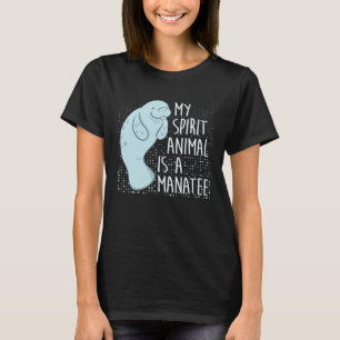 T-shirt Lamantin disant que mon animal spirituel est un la