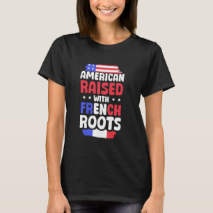T-shirt L'Américain Élevé Avec Les Racines Françaises Fran