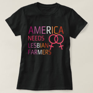 T-shirt L'Amérique a besoin de fermiers lesbiens