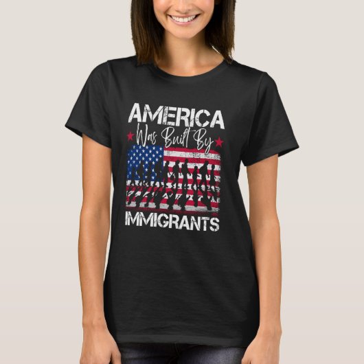 T-shirt L'Amérique a été construite par des immigrants, Im (Devant)