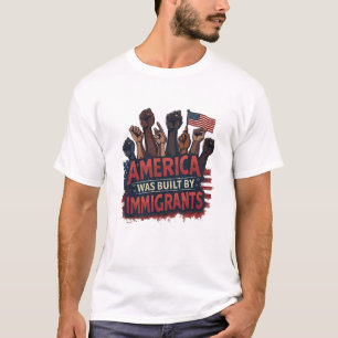 T-shirt L'Amérique a été construite par Immigrants Pro-Imm