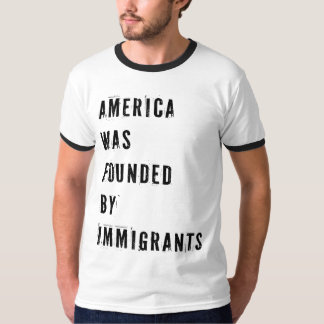 T-shirt L'Amérique a été fondée par Immigrants