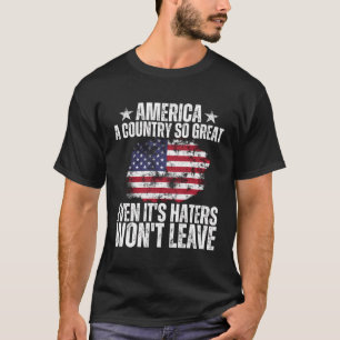 T-shirt L'Amérique Un Pays Si Grand Même Si Ce Sont Les Ha