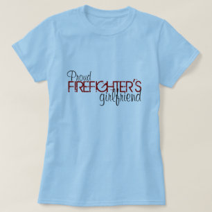 T-shirt L'amie du sapeur-pompier fier