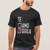 T-shirt L'Amo Quila Tequila Liquor Shot AlcoParty Dri (Devant)
