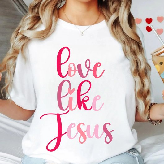 T-shirt L'amour comme Jésus
