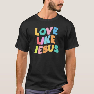 T-shirt L'amour comme Jésus Graphique Positif Christie Cat