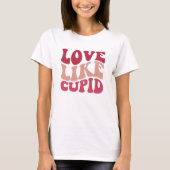 T-shirt L'Amour Comme Une Chemise Cupide (Devant)