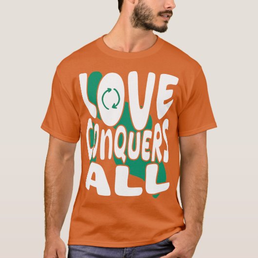 T-shirt l'amour conquiert tout (Devant)