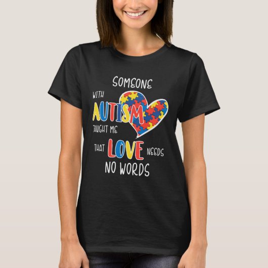 T-shirt L'Amour De L'Autisme N'A Pas Besoin De Mots (Devant)