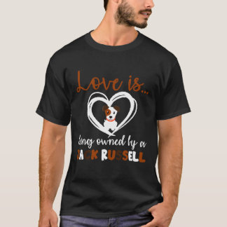 T-shirt L'Amour Des Chiens Est La Propriété D'Un Jack Russ