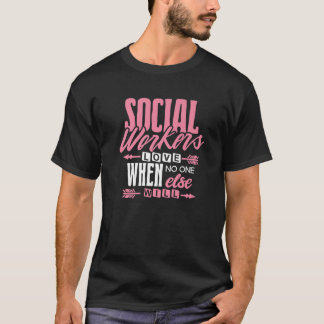 T-shirt L'Amour Des Travailleurs Sociaux Quand Personne D'