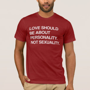 T-SHIRT L'AMOUR DEVRAIT ÊTRE À PROPOS DE LA PERSONNALITÉ