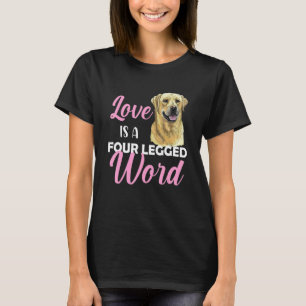 T-shirt L'amour du Labrador est un mot à quatre pattes