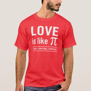 T-shirt L'amour est comme Pi