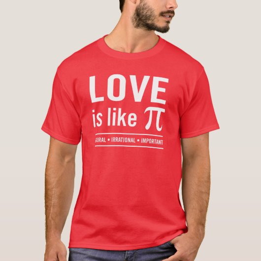 T-shirt L'amour est comme Pi (Devant)