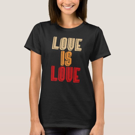 T-shirt L'amour est l'amour (Devant)