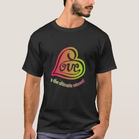 T-shirt L'AMOUR est le gagnant ultime (Devant)