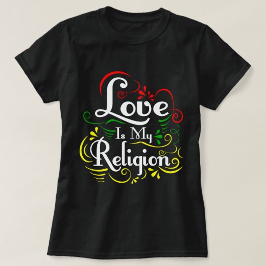 T-shirt L'amour est ma religion (Design devant)