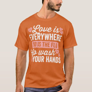 T-shirt L'Amour Est Partout, Tout Comme La Grippe