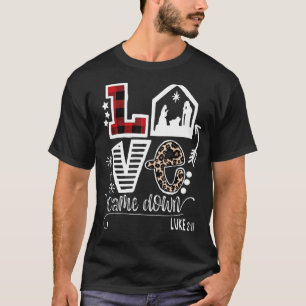 T-shirt L'amour est tombé Luc 211 Bébé Jésus Famille de No