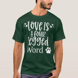 T-shirt L'Amour Est Un Mot De Quatre Hauteur Drôle Chien D