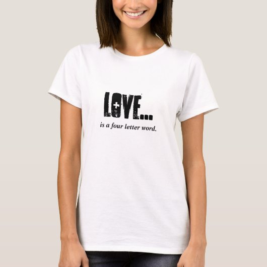 T-shirt L'AMOUR est un mot de quatre lettres (Devant)