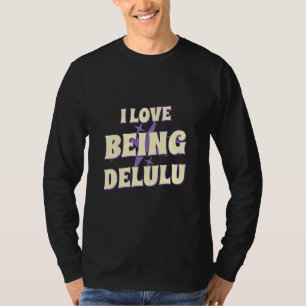 T-shirt L'amour être Delulu Chemise graphique