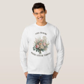 T-shirt L'amour fleurit avec la nature (Devant entier)