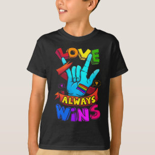 T-shirt L'amour gagne toujours Asl Sensibilisation Gay Pri