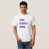 T-shirt L'amour gagne toujours la pièce en t (Devant entier)