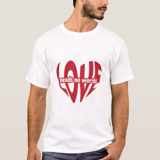 T-shirt L'amour n'a pas besoin de mots