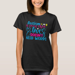 T-shirt L'amour n'a pas besoin de mots Sensibilisation à l
