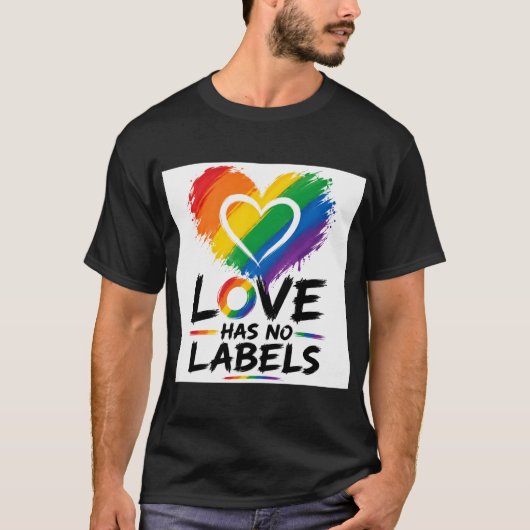 T-shirt L'amour n'a pas d'étiquette – Conception de fierté (Devant)