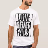T-SHIRT L'AMOUR NE MANQUE JAMAIS (Devant)
