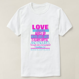 T-SHIRT L'AMOUR NE RENONCE JAMAIS