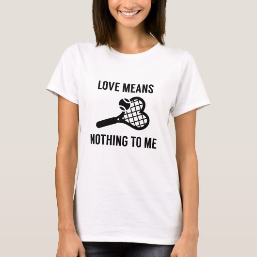 T-shirt L'Amour Ne Signifie Rien Pour Moi (Devant)