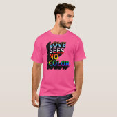 T-shirt L'amour ne voit aucune couleur (Devant entier)