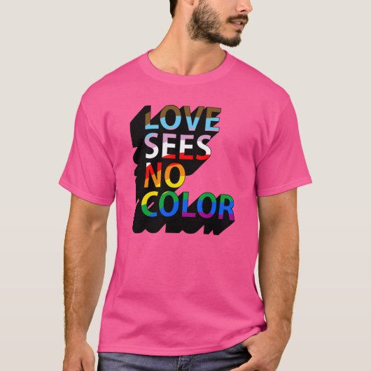 T-shirt L'amour ne voit aucune couleur (Devant)
